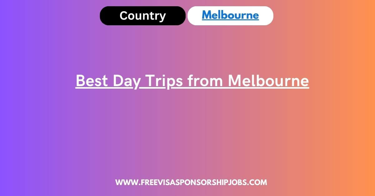 Best Day Trips from Melbourne