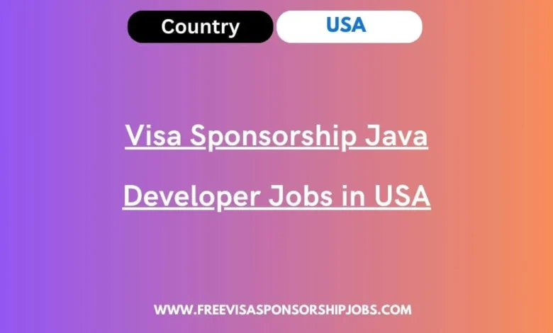Visa Sponsorship Java Developer Jobs in USA