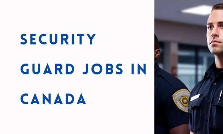 Security Guard Jobs in Canada