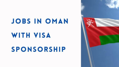 Jobs in Oman with Visa Sponsorship