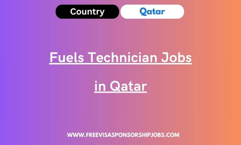 Fuels Technician Jobs in Qatar