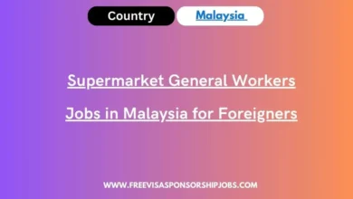 Supermarket General Workers Jobs in Malaysia for Foreigners