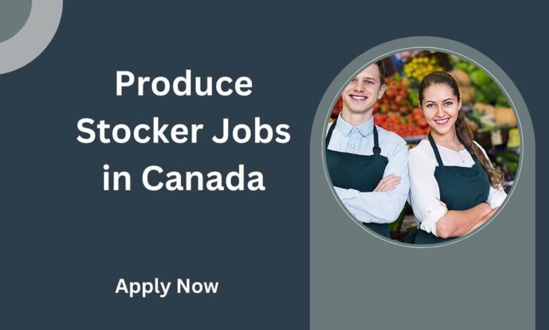 Produce Stocker Jobs in Canada