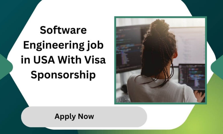 Software Engineering job in USA With Visa Sponsorship