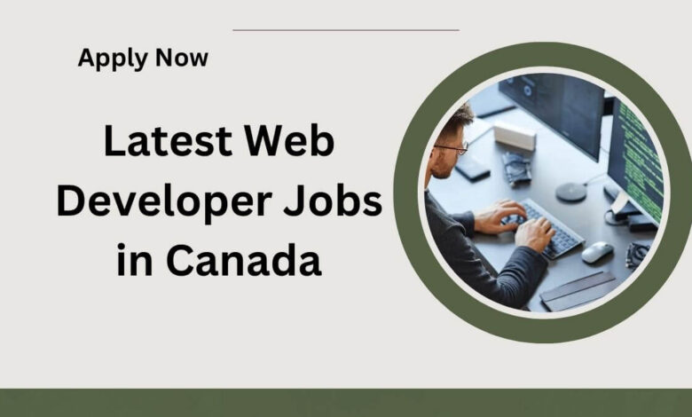 Latest Web Developer Jobs in Canada