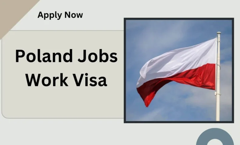 Poland Jobs Work Visa