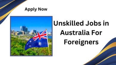 Unskilled Jobs in Australia For Foreigners