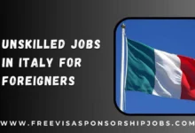 Unskilled Jobs in Italy For Foreigners