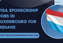 Visa Sponsorship Jobs in Luxembourg for Indians